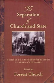 Tapa de The Separation of Church and State: Writings on a Fundamental Freedom by America's Founders