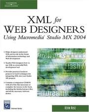 Tapa de XML for Web Designers Using Macromedia Studio MX 2004 (Internet Series)