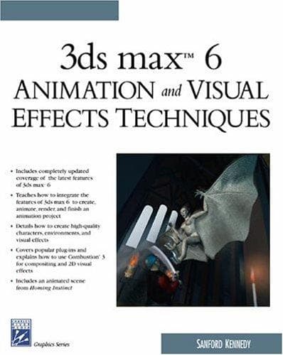 Tapa de 3ds Max 6 Animation and Visual Effects Techniques (Graphics Series) (Graphics Series)