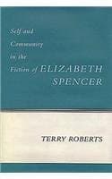 Tapa de Self and community in the fiction of Elizabeth Spencer
