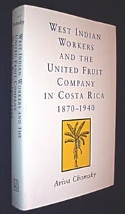Tapa de West Indian workers and the United Fruit Company in Costa Rica, 1870-1940