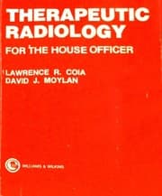 Tapa de Therapeutic radiology for the house officer