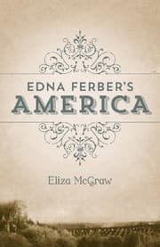 Tapa de Edna Ferber's America: The Free North and Southern Domination, 1780--1860