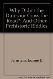 Tapa de Why didn't the Dinosaur Cross the Road?
