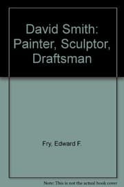 Tapa de David Smith, painter, sculptor, draftsman