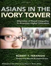 Tapa de Asians in the Ivory Tower: Dilemmas of Racial Inequality in American Higher Education (Multicultural Education Series)