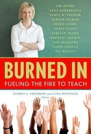 Tapa de Burned In: Fueling the Fire to Teach