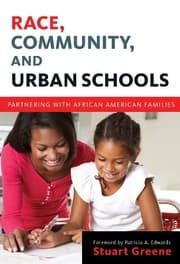 Tapa de Race, Community, and Urban Schools: Partnering with African American Families (Language and Literacy Series)