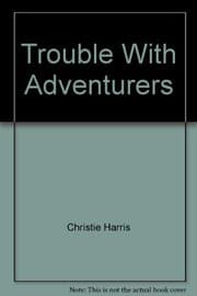 Tapa de The trouble with adventurers