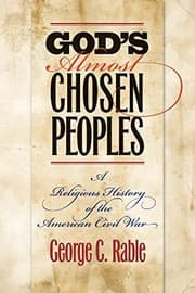 Tapa de God's Almost Chosen Peoples: A Religious History of the American Civil War (Littlefield History of the Civil War Era)