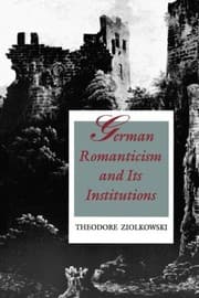 Tapa de German Romanticism and Its Institutions