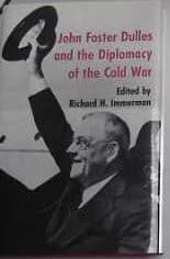 Tapa de John Foster Dulles and the diplomacy of the Cold War