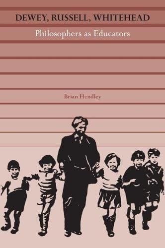 Tapa de Dewey, Russell, Whitehead: Philosophers as Educators