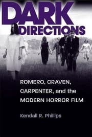 Tapa de Dark Directions: Romero, Craven, Carpenter, and the Modern Horror Film
