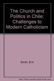 Tapa de The church and politics in Chile