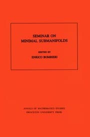 Tapa de Seminar On Minimal Submanifolds. (AM-103), Volume 103 (Annals of Mathematics Studies)
