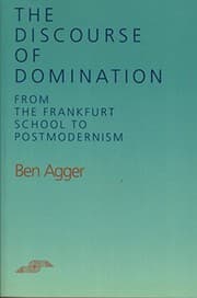 Tapa de The Discourse of Domination: From the Frankfurt School to Postmodernism (Studies in Phenomenology and Existential Philosophy)