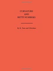 Tapa de Curvature and Betti Numbers. (AM-32), Volume 32 (Annals of Mathematics Studies)