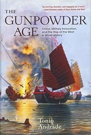 Tapa de The Gunpowder Age: China, Military Innovation, and the Rise of the West in World History