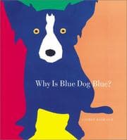 Tapa de Why Is Blue Dog Blue?