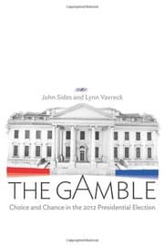 Tapa de The Gamble: Choice and Chance in the 2012 Presidential Election