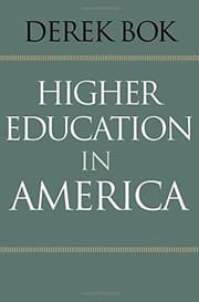 Tapa de Higher Education in America (The William G. Bowen Series)
