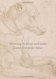 Tapa de Drawing in Silver and Gold: Leonardo to Jasper Johns