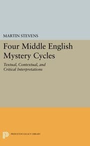 Tapa de Four Middle English Mystery Cycles: Textual, Contextual, and Critical Interpretations (Princeton Legacy Library)