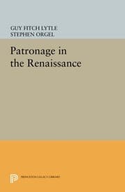 Tapa de Patronage in the Renaissance (Princeton Legacy Library)