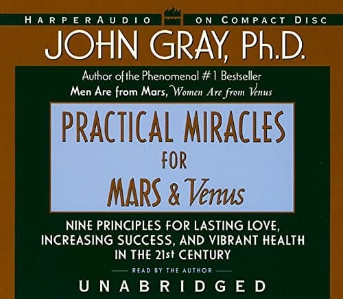 Tapa de Practical Miracles for Mars and Venus: Nine Principles for Lasting Love, Increasing Success, and Vibrant Health in the Twenty-first Century