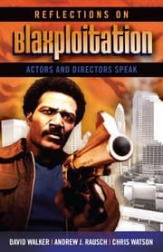 Tapa de Reflections on Blaxploitation: Actors and Directors Speak
