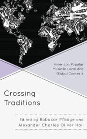 Tapa de Crossing Traditions: American Popular Music in Local and Global Contexts