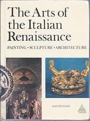 Tapa de The arts of the Italian Renaissance: painting, sculpture, architecture