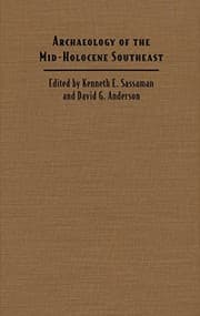 Tapa de Archaeology of the Mid-Holocene Southeast (Ripley P. Bullen Series)