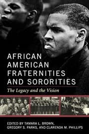 Tapa de African American Fraternities and Sororities: The Legacy and the Vision