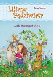 Tapa de Liliana Pędziwiatr. Tom 1. Mały osiołek jest wielki