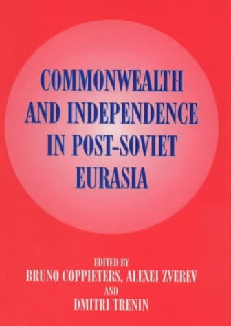Tapa de Commonwealth and Independence in Post-Soviet Eurasia
