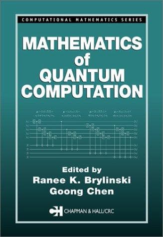 Tapa de Mathematics of Quantum Computation (Computational Mathematics)