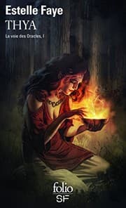 Tapa de La Voie des Oracles, Tome 1 : Thya
