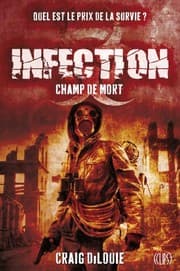 Tapa de Infection, Tome 2 : Champ de mort