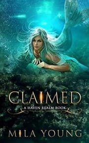 Tapa de Claimed: A Reverse Harem Fairy Tale Retelling (Haven Realm)