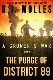 Tapa de The Purge of District 89 (A Grower's War) (Volume 1)