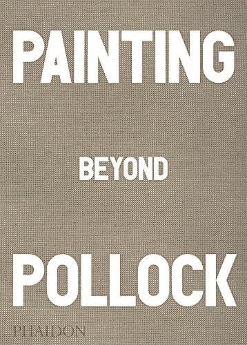 Tapa de Painting Beyond Pollock