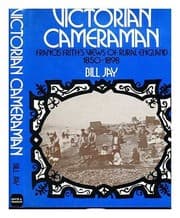 Tapa de Victorian cameraman; Francis Frith's views of rural England, 1850-1898