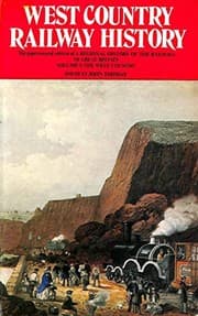 Tapa de 'WEST COUNTRY RAILWAY HISTORY. VOLUME 1, A REGIONAL HISTORY OF THE RAILWAYS OF GREAT BRITAIN,'