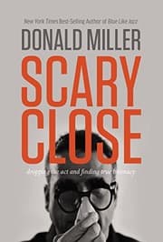 Tapa de Scary Close (International Edition): Dropping the ACT and Finding True Intimacy