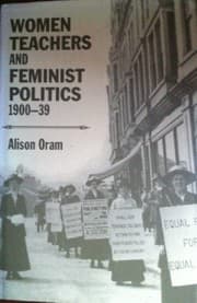 Tapa de Women teachers and feminist politics, 1900-39