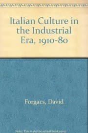 Tapa de Italian culture in the industrial era, 1880-1980