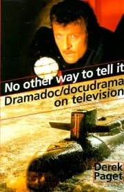 Tapa de No Other Way To Tell It: Dramadoc/Docudrama on Television