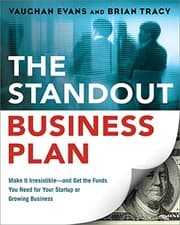 Tapa de The Standout Business Plan: Make It Irresistible¿and Get the Funds You Need for Your Startup or Growing Business